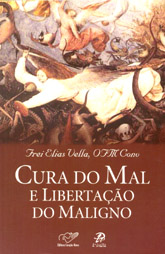 Cura do mal e libertação do Maligno