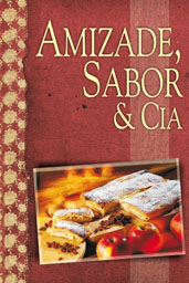 Amizade, sabor & cia.