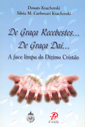 De graça recebestes… de graça dai…